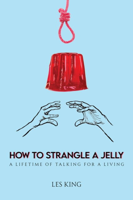 Book cover of: How to Strangle a Jelly