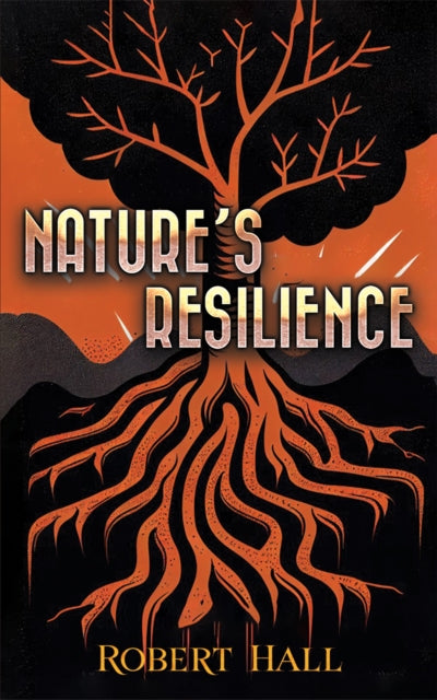 Nature’s Resilience