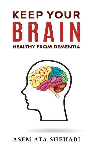 Book cover of: Keep Your Brain Healthy From Dementia