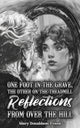 Book cover of: One Foot in the Grave, the Other on the Treadmill: Reflections from Over the Hill