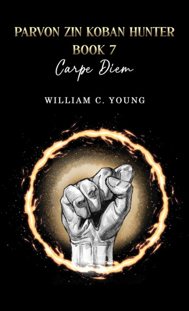 Book cover of: Parvon Zin Koban Hunter Book 7: Carpe Diem