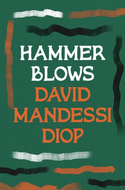 Book cover of: Hammer Blows. By: David Mandessi Diop