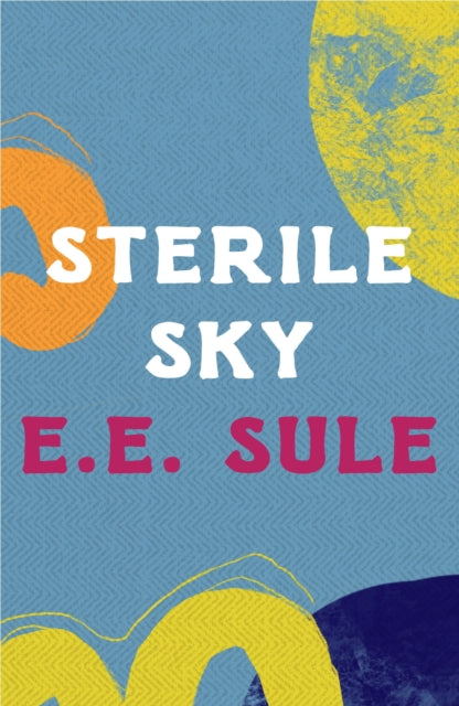 Book cover of: Sterile Sky. By: E. E. Sule