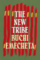 Book cover of: New Tribe. By: Buchi Emecheta