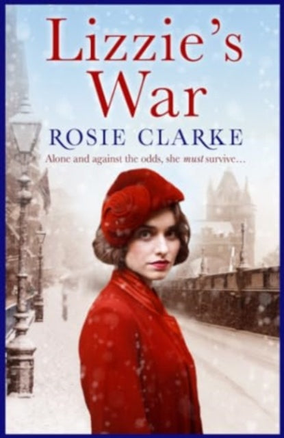 Book cover of: Lizzie's War. By: Rosie Clarke