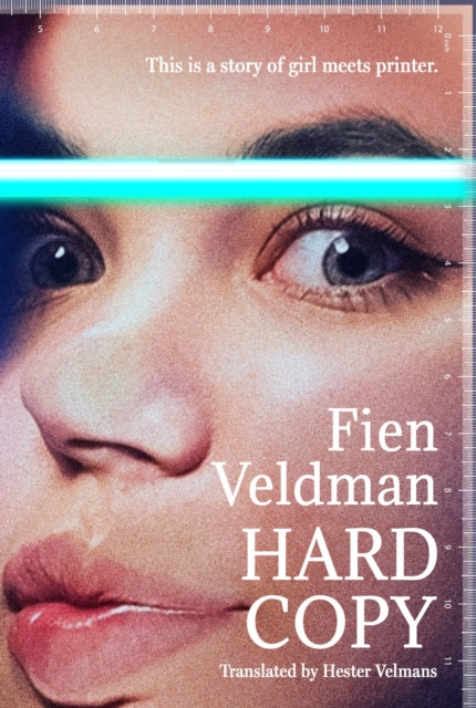 Hard Copy, A story of girl meets printer 9781035906444 Fien Veldman