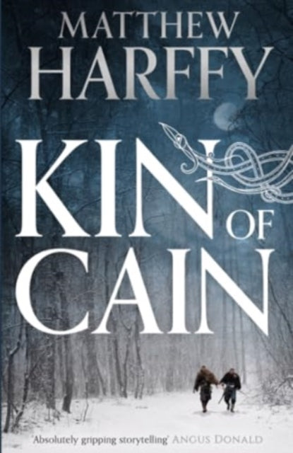 Book cover of: Kin of Cain. By: Matthew Harffy
