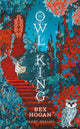 Owl King, Faery Realms series: The darkly enchanting YA fantasy for fans of Holly Black's The Folk of the Air series and Twin Crowns 9781035912681 Bex Hogan