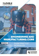 Book cover of: Engineering and Manufacturing T Level Exam Practice Workbook