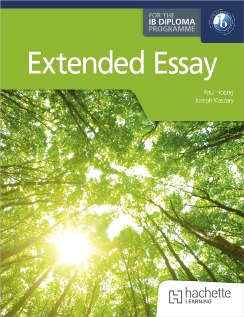 Extended Essay for the IB Diploma 9781036011161 Paul Hoang