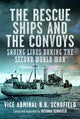Rescue Ships and The Convoys, Saving Lives During The Second World War 9781036102661 B. B. Schofield
