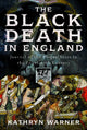 Book cover of: Black Death in England. By: Kathryn Warner