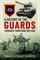 Book cover of: History of the Guards Armoured Formations 1941-1945. By: Charles Richard Trumpess