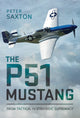Book cover of: P51 Mustang. By: Peter Saxton