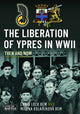 Liberation of Ypres in WWII 9781036124960 Chris Lock