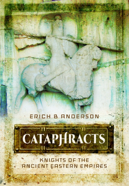 Book cover of: Cataphracts. By: Erich B. Anderson