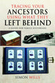Tracing Your Ancestors Using What They Left Behind