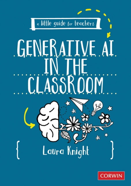 Book cover of: Little Guide for Teachers: Generative AI in the Classroom. By: Laura Knight