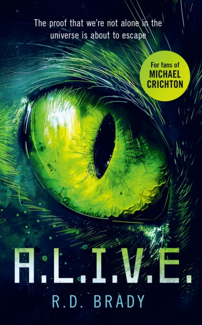 Book cover of: A.L.I.V.E.. By: R. D. Brady
