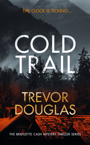 Cold Trail, A heart-pounding police procedural with unexpected twists