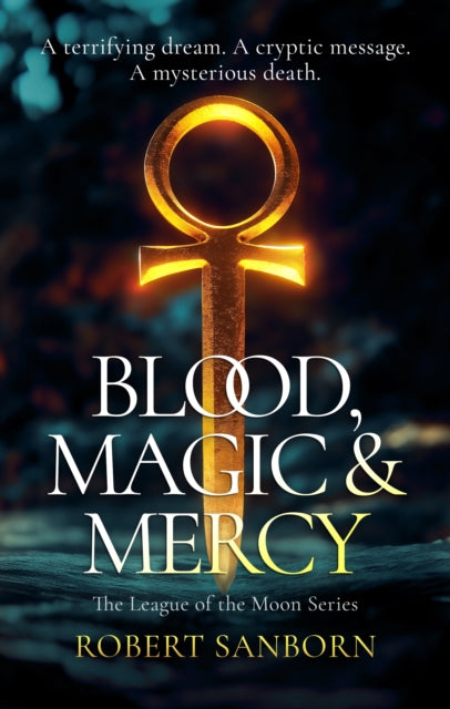Book cover of: Blood, Magic & Mercy