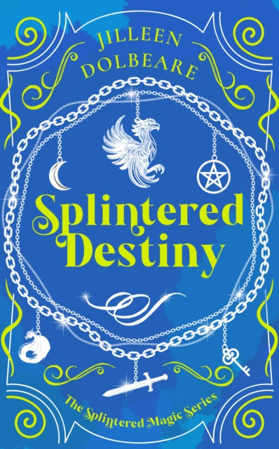 Book cover of: Splintered Destiny