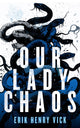 Book cover of: Our Lady Chaos