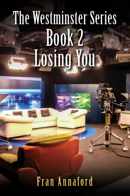 Book cover of: Westminster Series Book 2: Losing You