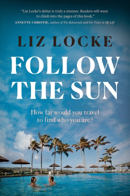 Book cover of: Follow the Sun. By: Liz Locke