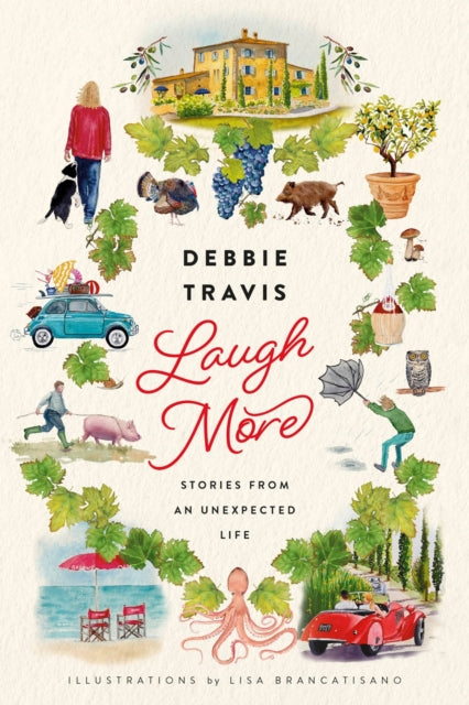 Book cover of: Laugh More. By: Debbie Travis