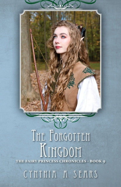 Book cover of: Forgotten Kingdom. By: Cynthia A. Sears
