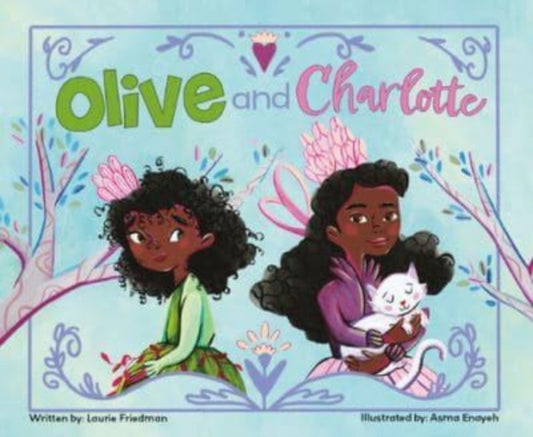 Book cover of: Olive and Charlotte. By: Laurie Friedman