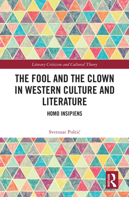 Book cover of: Fool and the Clown in Western Culture and Literature