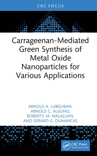 Carrageenan-Mediated Green Synthesis of Metal Oxide Nanoparticles for Various Applications