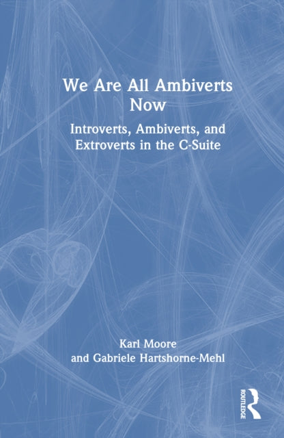 Book cover of: We Are All Ambiverts Now