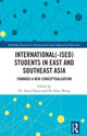 Book cover of: International(-ised) Students in East and Southeast Asia