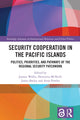 Book cover of: Security Cooperation in the Pacific Islands. By: Joanne Wallis