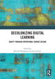 Book cover of: Decolonizing Digital Learning. By: Krystle Phirangee