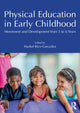 Book cover of: Physical Education in Early Childhood