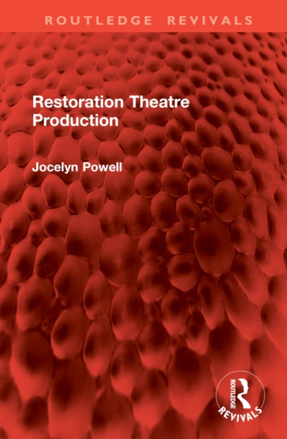 Book cover of: Restoration Theatre Production. By: Jocelyn Powell