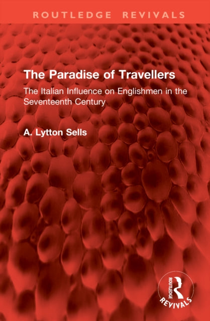 Book cover of: Paradise of Travellers. By: A. Lytton Sells