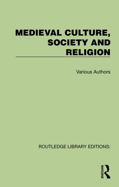 Book cover of: Routledge Library Editions: Medieval Culture, Society and Religion