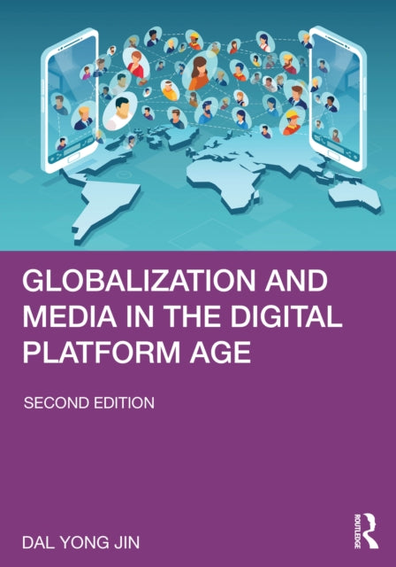 Book cover of: Globalization and Media in the Digital Platform Age