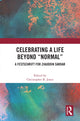 Book cover of: Celebrating a Life Beyond “Normal”