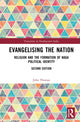 Book cover of: Evangelising the Nation