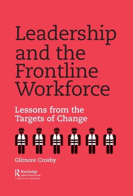 Book cover of: Leadership and the Frontline Workforce