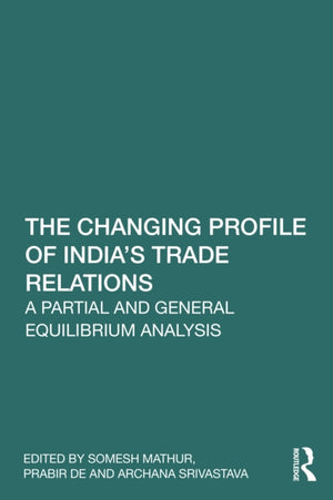 The Changing Profile of India’s Trade Relations