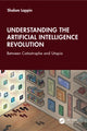 Book cover of: Understanding the Artificial Intelligence Revolution