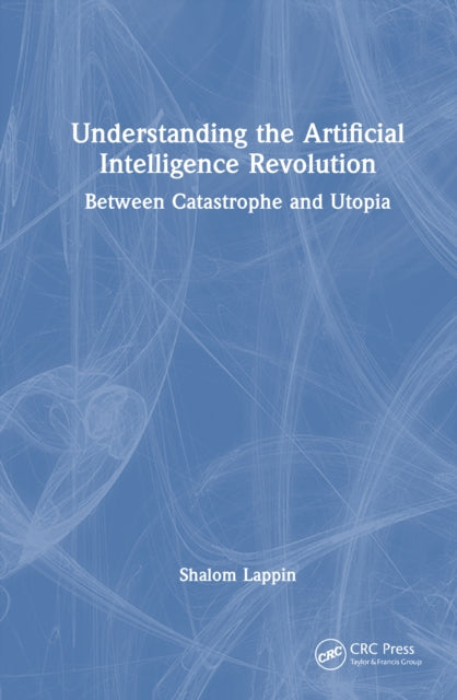 Book cover of: Understanding the Artificial Intelligence Revolution