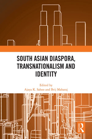 South Asian Diaspora, Transnationalism and Identity